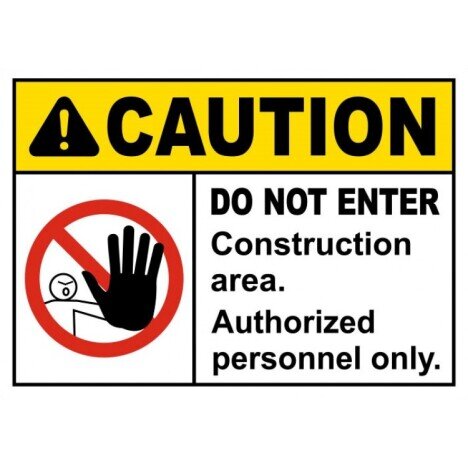 Construction Area Do Not Enter Sign