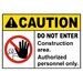 Construction Area Do Not Enter Sign